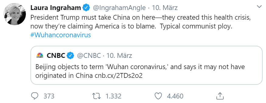 2020 03 10 Laura Ingraham auf Twitter President Trump must take China on herethey create